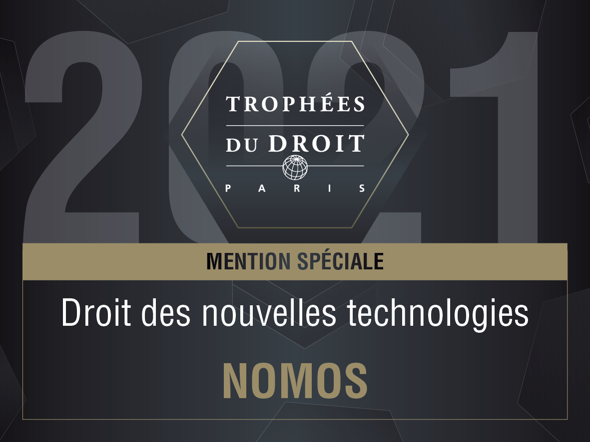 L’équipe Propriété Intellectuelle / Media / Technologies de Nomos a été une nouvelle fois récompensée lors des Trophées du Droit 2021